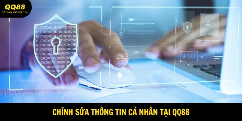 chinh-sua-thong-tin-ca-nhan-tai-qq88